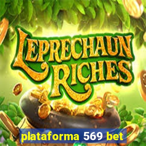 plataforma 569 bet